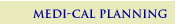 Medi-Cal Planning